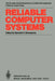 Reliable Computer Systems: Collected Papers of the Newcastle Reliability Project by Santosh K. Shrivastava