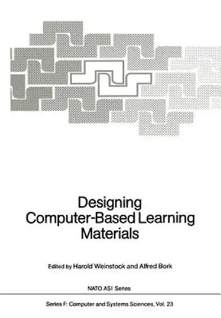 Designing Computer-Based Learning Materials by Harold Weinstock