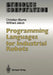 Programming Languages for Industrial Robots by Christian Blume