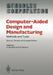 Computer-Aided Design and Manufacturing: Methods and Tools by U. Rembold