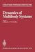 Dynamics of Multibody Systems: Iutam/Iftomm Symposium, Udine, Italy, September 16-20, 1985 by Giovanni Bianchi