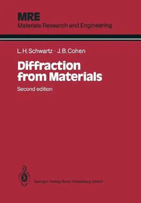 Diffraction from Materials by Lyle H. Schwartz