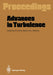 Advances in Turbulence: Proceedings of the First European Turbulence Conference Lyon, France, 1-4 July 1986 by Genevieve Comte-Bellot