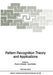 Pattern Recognition Theory and Applications by Pierre A. Devijver