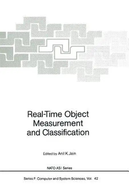 Real-Time Object Measurement and Classification by Anil K. Jain