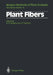 Plant Fibers by Hans-Ferdinand Linskens
