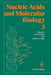 Nucleic Acids and Molecular Biology by Fritz Eckstein