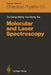 Molecular and Laser Spectroscopy by Zu-Geng Wang
