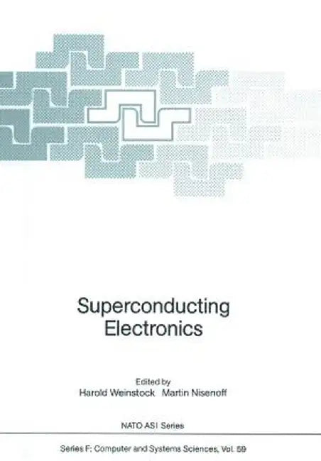 Superconducting Electronics by Harold Weinstock