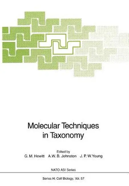 Molecular Techniques in Taxonomy by Godfrey M. Hewitt