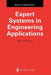 Expert Systems in Engineering Applications by Spyros Tzafestas