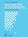 Antarctic Ecosystems: Ecological Change and Conservation by K. R. Kerry