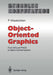 Object-Oriented Graphics: From Gks and Phigs to Object-Oriented Systems by Peter Wisskirchen