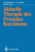 Aktuelle Therapie Des Prostatakarzinoms by R. Ackermann, Jens E. Altwein, Peter Faul