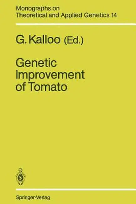 Genetic Improvement of Tomato by G. Kalloo