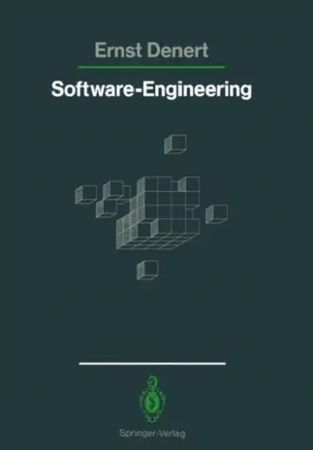 Software-Engineering: Methodische Projektabwicklung by J. Siedersleben, Ernst Denert