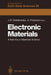 Electronic Materials: A New Era in Materials Science by James R. Chelikowsky