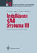 Intelligent CAD Systems III: Practical Experience and Evaluation by Paul J. W. Ten Hagen