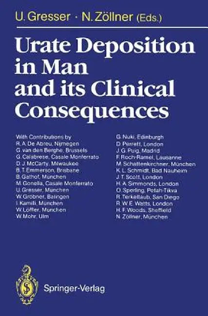 Urate Deposition in Man and Its Clinical Consequences by Ursula Gresser