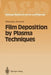 Film Deposition by Plasma Techniques by Mitsuharu Konuma