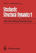 Stochastic Structural Dynamics 1: New Theoretical Developments Second International Conference on Stochastic Structural Dynamics, May 9-11, 1990, Boca by Y. K. Lin