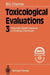 Toxicological Evaluations by Kenneth A. Loparo