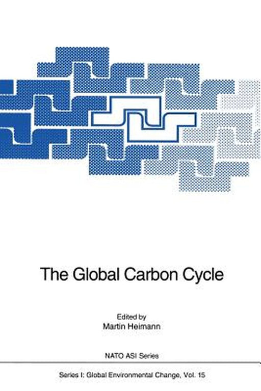 The Global Carbon Cycle by Martin Heimann