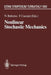 Nonlinear Stochastic Mechanics: Iutam Symposium, Turin, 1991 by Nicola Bellomo