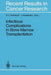 Infectious Complications in Bone Marrow Transplantation by Stephen C. Schimpff
