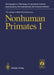 Nonhuman Primates I: Volume 1 by Thomas C. Jones