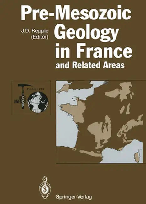 Pre-Mesozoic Geology in France and Related Areas: And Related Areas by J. Chantraine