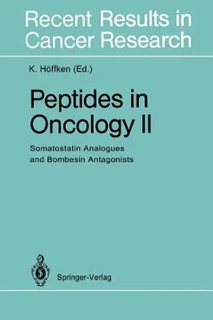 Peptides in Oncology II: Somatostatin Analogues and Bombesin Antagonists by K. Höffken