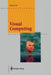 Visual Computing: The Integration of Computer Graphics, Visual Perception and Imaging by Markus Groß