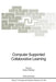 Computer Supported Collaborative Learning by Claire O'Malley