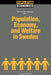 Population, Economy, and Welfare in Sweden by Tommy Bengtsson