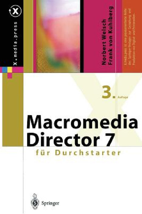 Macromedia Director Für Durchstarter by Norbert Welsch, Frank Von Kuhlberg