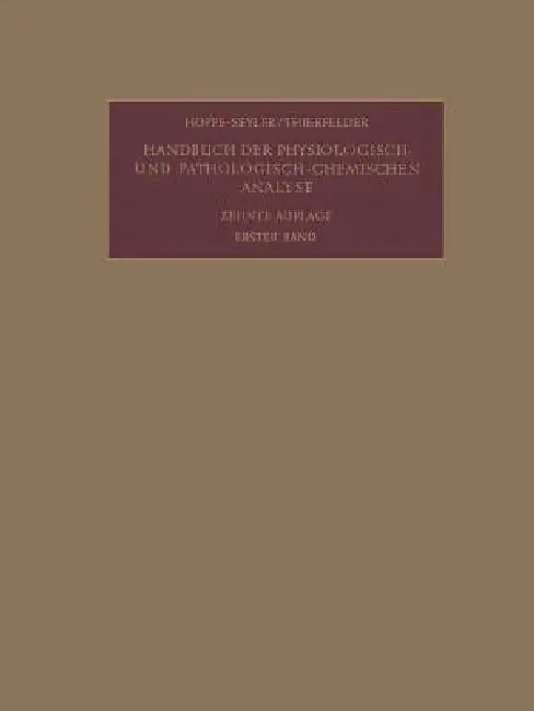 Allgemeine Untersuchungsmethoden: Erster Teil by Fritz Ender