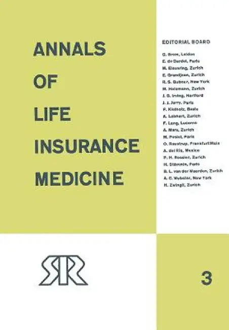 Annals of Life Insurance Medicine: 1967 Volume III by Swiss Reinsurance Company