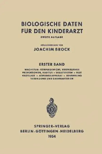 Biologische Daten Für Den Kinderarzt: Grundzüge Einer Biologie Des Kindesalters by Joachim Brock