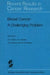 Breast Cancer: A Challenging Problem by John Addington Symonds