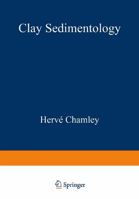 Clay Sedimentology by Herve Chamley