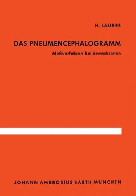 Das Pneumencephalogramm: Meßverfahren Bei Erwachsenen by H. L. Lauber