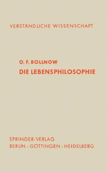 Die Lebensphilosophie by O. F. Bollnow