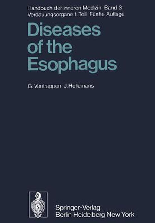 Diseases of the Esophagus by G. Vantrappen