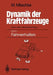 Dynamik Der Kraftfahrzeuge: Band C: Fahrverhalten by Manfred Mitschke