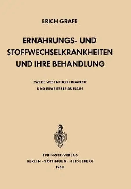Ernährungs- Und Stoffwechselkrankheiten Und Ihre Behandlung by Erich Grafe