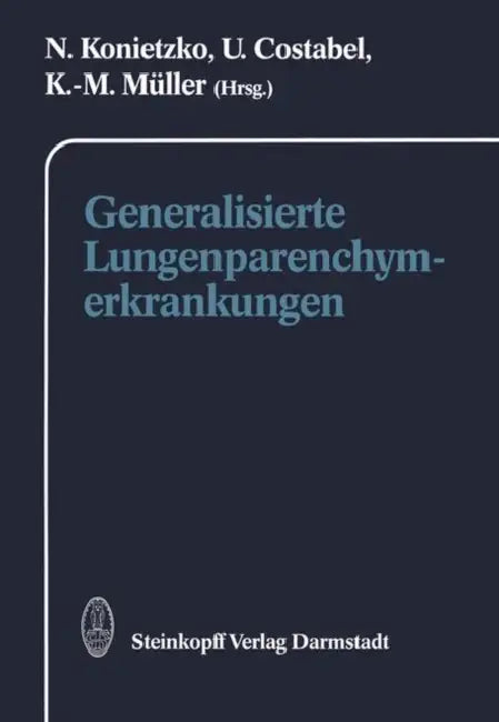 Generalisierte Lungenparenchymerkrankungen by N. Konietzko, U. Costabel, K. -M Müller