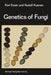 Genetics of Fungi by Karl Esser