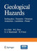 Geological Hazards: Earthquakes -- Tsunamis -- Volcanoes, Avalanches -- Landslides -- Floods by B. A. Bolt