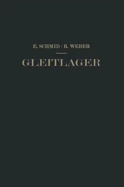Gleitlager by Erich Schmid, Richard Weber